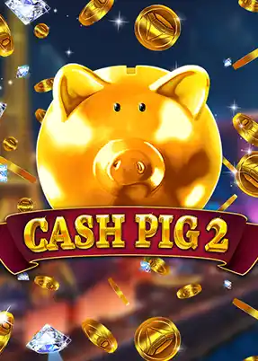 Cash Pig 2